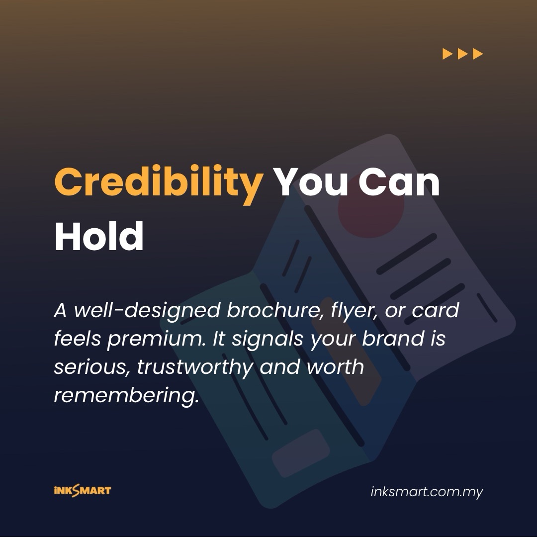 Image with headline “Credibility You Can Hold” and supporting text highlighting print as a credibility booster.